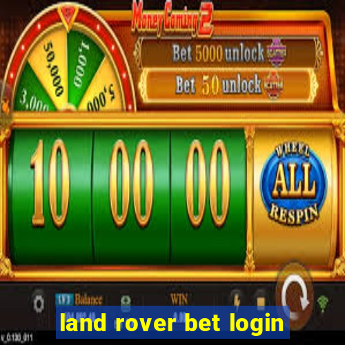 land rover bet login